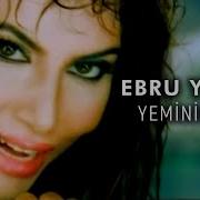 Ebru Yaşar Yeminim Var