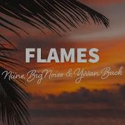 Niine Bignoise Yvvan Back Flames Ft Tyzn