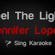 Jennifer Lopez Feel The Light Karaoke Lyrics