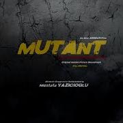 Mutant Soundtrack All In One By Mustafa Yazicioglu