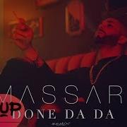 Massari Done Da Da Big Up Remix