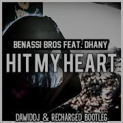 Benassi Bros Feat Dhany Hit My Heart Dawiddj Recharged Bootleg