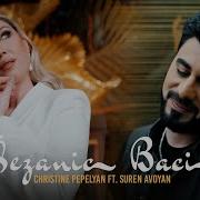 Qezanic Baci Christine Pepelyan Suren Avoyan