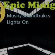 Lights On Roblox Epic Minigames Music Soundtracks