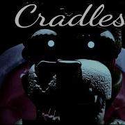 Collab Fnaf Cradles Ncs Release