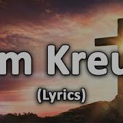 Am Kreuz Lyrics