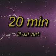 Lil Uzi Vert 20 Min Lyrics Slowed Reverb