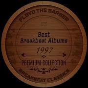 Best Old School Breakbeat Albums 1997 Part 1