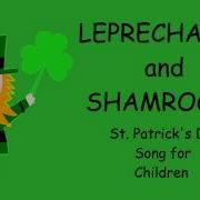 Leprechauns And Shamrocks St Patrick S Day Song For Children