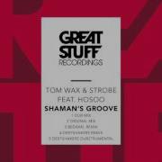 Tom Wax Shaman S Groove Feat Hosoo Bedran Remix