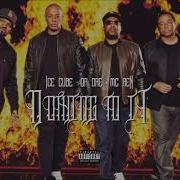 Dr Dre Ice Cube Mc Ren Nothing To It Explicit