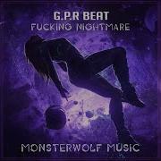 G P R Beat Fucking Nightmare