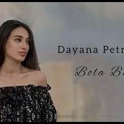 Dayana Petrosyan Bola Bola