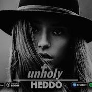 Heddo Unholy