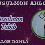 04 Musulmon Tabib 1 2 Abdulloh Domla