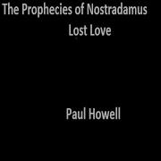 Handle With Care Paul Howell The Prophecies Of Nostradamus