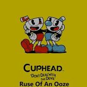 Cuphead Ruse Of An Ooze Music