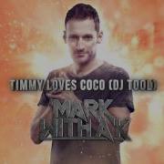 Mark With A K Timmy Loves Coco Original Mix