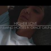 Grace Grundy Higher Love Feat Grace Grundy