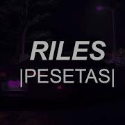 Pesetas Riles Slowed