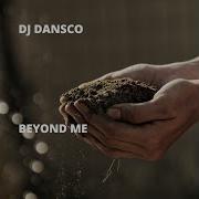 Dj Dansco Beyond Me