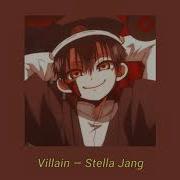 Stella Jang Villain Slowed