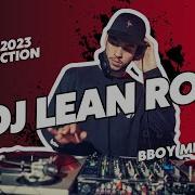 Bboy Music 2019 Dj Lean Rock Best Mixtape