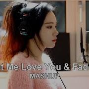 Let Me Love You X Faded J Fla Cover Unipad