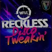 Disco Tweakin Dave Winnel Remix Will Reckless