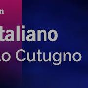 Italiano Vero L Asciatemi Cantare Toto Cotugno Karaoke