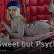 Sweet But Psycho Rus