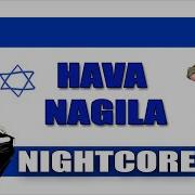 Hava Nagila Nightcore