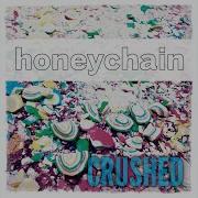 Honeychain Crushed