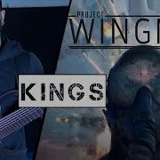 Project Wingman Kings Metal Remix By Vincent Moretto