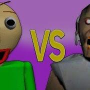 Гренни Vs Балди Супер Рэп Битва Granny Horror Game Против Baldi S Basic Song