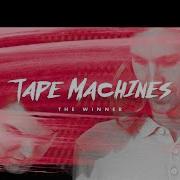 The Winner Tape Machines Feat Frigga