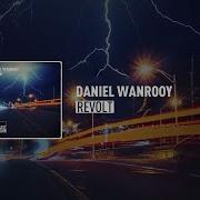 Daniel Wanrooy Revolt