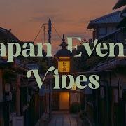 Japan Chill Vibes Lofi