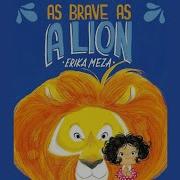 Brave As A Lion