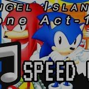 Sonic Angel Island Sped Up