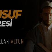 Yusuf Suresi 1 6 Abdullah Altun