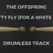 The Offspring Pretty Fly For A White Guy Drums Baking Track