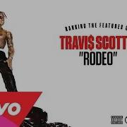 Travis Scott Rodeo Full Album