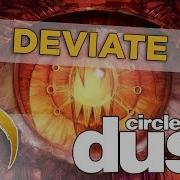 Deviate Circle Of Dust