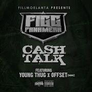 Cash Talk Feat Young Thug Offset