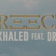 Dj Khaled Ft Drake Greece Nachalant X Mismatch Uk Remix