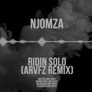 Ridin Solo Arvfz Remix Скачать