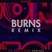 We Don T Stop Burns Remix