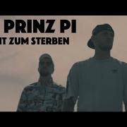 Prinz Pi Keine Zeit Zum Sterben Feat Prinz Pi