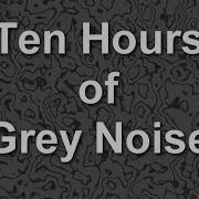 Grey Noise